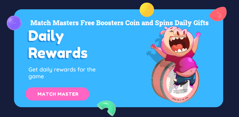 Match Masters Free Boosters Coin and Spins Daily Gifts